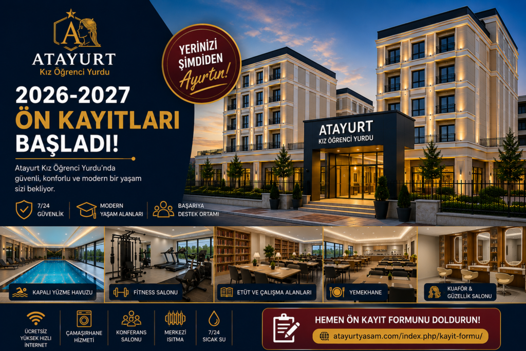 Atayurt Kız Öğrenci Yurdu 2026-2027 Dönemi Ön Kayıtları Başladı