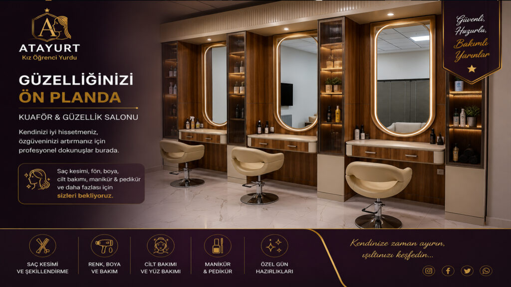 Atayurt Kız Öğrenci Yurdu içerisinde bulunan kuaför ve güzellik salonu