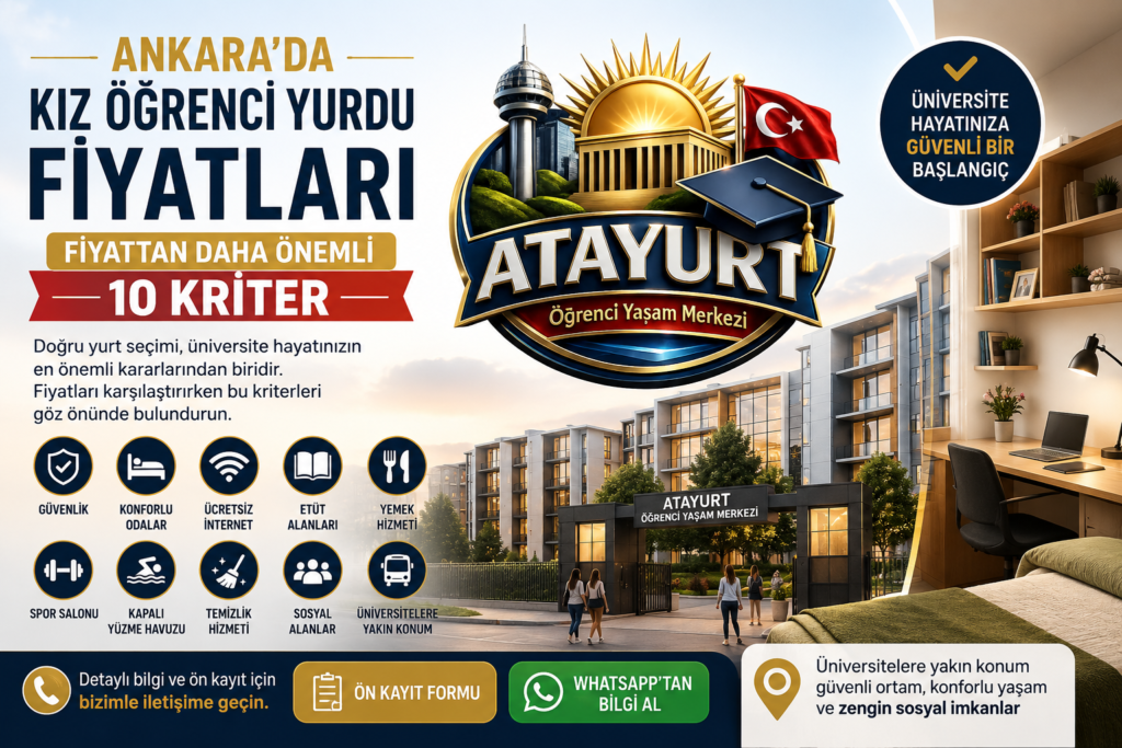 Ankara’da Kız Öğrenci Yurdu Fiyatları 2026 | 10 Kriter