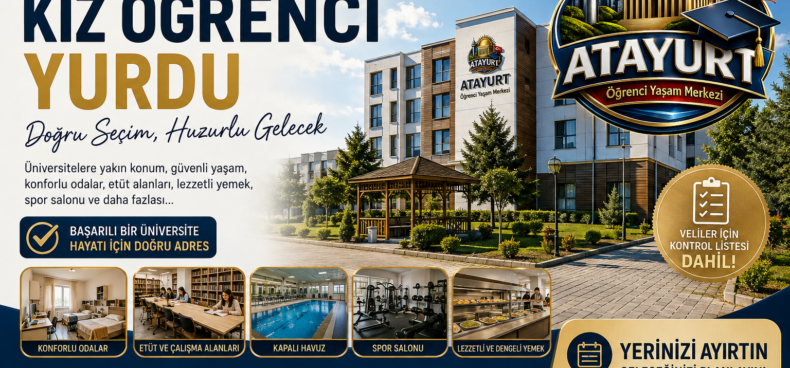 Ankara'da kız öğrenci yurdu seçerken nelere dikkat edilmeli - Atayurt Öğrenci Yaşam Kampüsü
